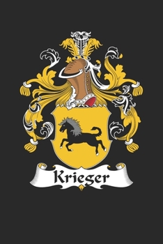 Paperback Krieger: Krieger Coat of Arms and Family Crest Notebook Journal (6 x 9 - 100 pages) Book