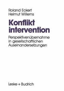 Paperback Konfliktintervention: Perspektivenübernahme in Gesellschaftlichen Auseinandersetzungen [German] Book