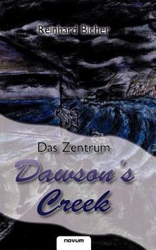 Paperback Dawson's Creek - Das Zentrum [German] Book