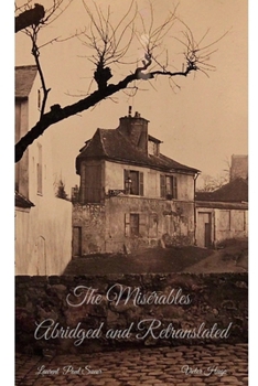The Misérables Abridged and Retranslated