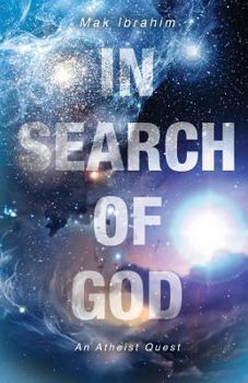 Paperback In Search of God: An Atheist Quest Book