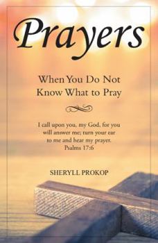 Paperback Prayers: When You Do Not Know What to Pray Book