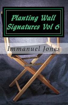 Paperback Planting Wall Signatures Vol 6: Putting Fat on your head Book