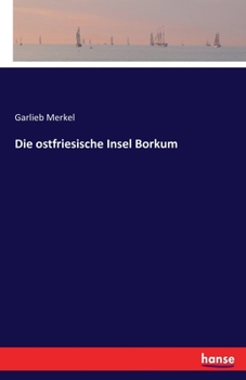 Paperback Die ostfriesische Insel Borkum [German] Book