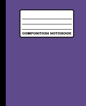 Composition Notebook: Classic Violet Matte Cover 100 White Pages (50 Sheets) 7.5" x 9.25" College Ruled Line Paper Comp Book With Left Margin