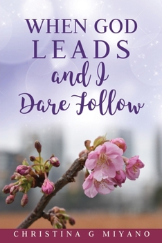 Paperback When God Leads And I Dare Follow Book