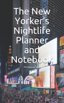 Paperback The New Yorker's Nightlife Planner and Notebook Book