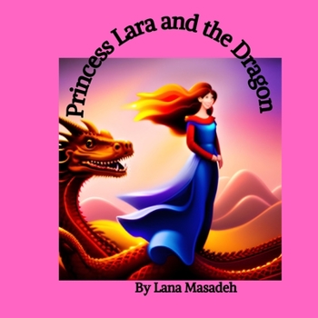 Paperback Princess Lara and the Dragon Book