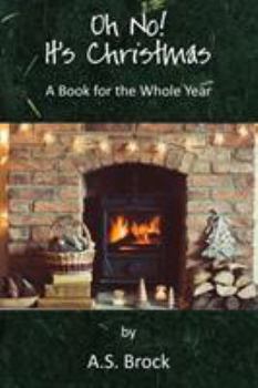 Paperback Oh No! It's Christmas: A Book for the Whole Year Book