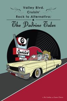 Paperback Valley Blvd. Cruisin' Rock to Alternativo:: The Padrino Tales Book