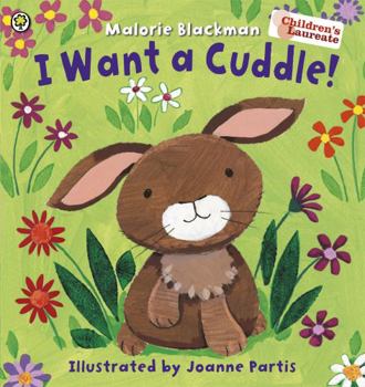 Paperback I Want a Cuddle! Book