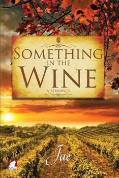 Something in the Wine - Book  of the Moonstone Series