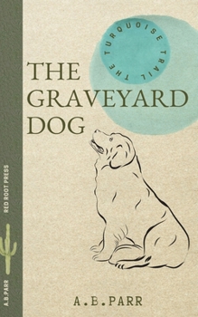 Paperback The Graveyard Dog: A Peachie and Henri Adventure Book