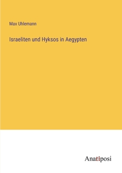 Israeliten und Hyksos in Aegypten