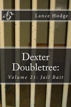 Paperback Dexter Doubletree: Jail Bait Book