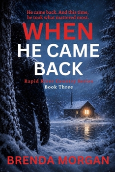 Paperback When He Came Back (Rapid River Country) Book