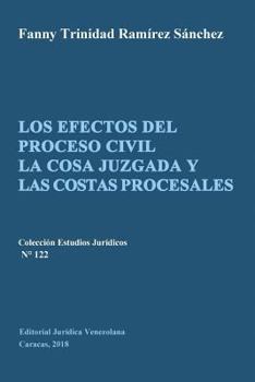 Paperback Los Efectos del Proceso Civil La Cosa Juzgada Y Las Costas Procesales [Spanish] Book