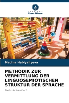 Paperback Methodik Zur Vermittlung Der Linguosemiotischen Struktur Der Sprache [German] Book
