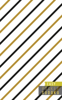 Pocket Sudoku Easy: 158 Easy Sudoku Puzzles | Pocket Sudoku Puzzle Books | Large Print Sudoku Puzzle Books For Adults | Sudoku For Seniors | Travel Size | Gold Patterns