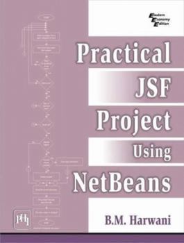 Paperback Practical Jsf Project Using Netbeans Book