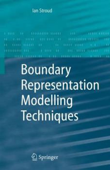 Hardcover Boundary Representation Modelling Techniques Book