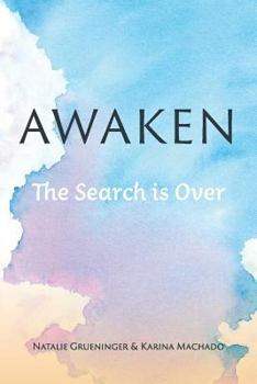 Paperback Awaken: The Search is Over Book