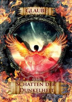 Paperback Schatten der Dunkelheit: Glaube [German] Book