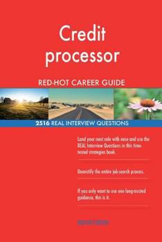 Paperback Credit processor RED-HOT Career Guide; 2516 REAL Interview Questions Book