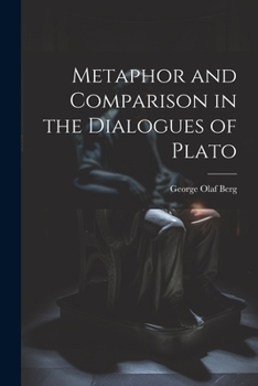 Paperback Metaphor and Comparison in the Dialogues of Plato Book