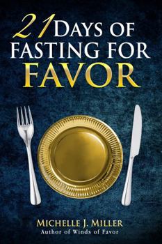 Paperback 21 Days of Fasting for Favor Book