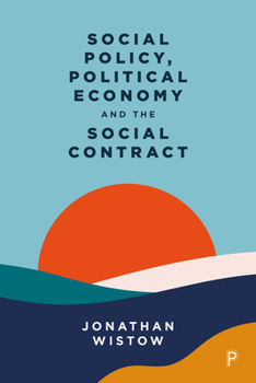 Paperback Social Policy, Political Economy and the Social Contract Book