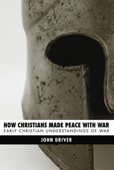 Paperback How Christians Made Peace with War Book