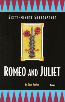Paperback Sixty-Minute Shakespeare: Romeo and Juliet (Classics for All Ages) Book