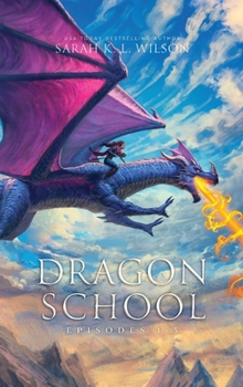 Dragon School: Episodes 1-5 - Book  of the Dragon School