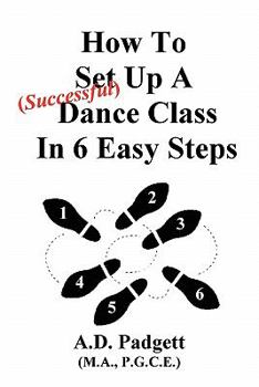 Paperback How To Set Up A Successful Dance Class In 6 Easy Steps Book