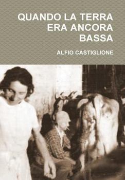 Hardcover Quando La Terra Era Ancora Bassa [Italian] Book