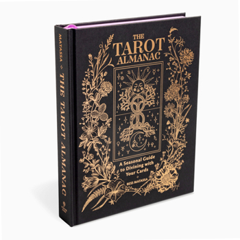 Hardcover The Tarot Almanac: A Seasonal Guide to Divining with Your Cards Book