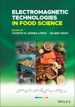 Hardcover Electromagnetic Technologies in Food Science Book