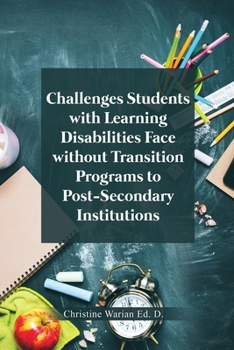 Paperback Challenges Students with Learning Disabilities Face without Transition Programs to Post-Secondary Institutions Book