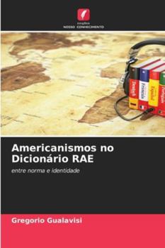 Paperback Americanismos no Dicionário RAE [Portuguese] Book
