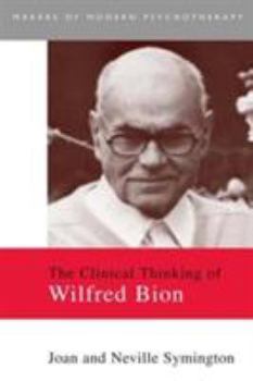 Paperback The Clinical Thinking of Wilfred Bion Book