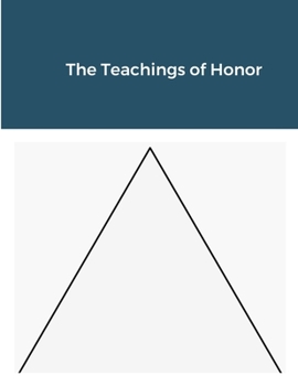Paperback The Teachings of Honor Book