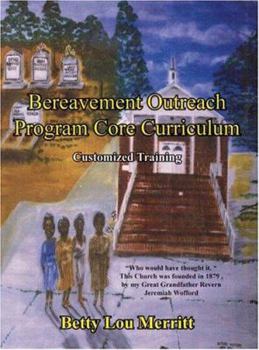 Paperback Bereavement Outreach Program Core Curriculum: Customized Training Book
