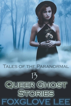 Paperback 13 Queer Ghost Stories Book