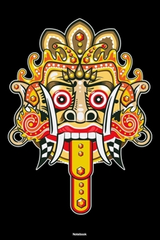 Notebook: Traditional Indonesia Bali Journal Animal Barong Mask Composition Book Travel Gift