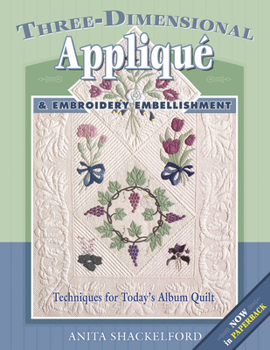 Paperback Three-Dimensional Applique & Embroidery Embellishment Book