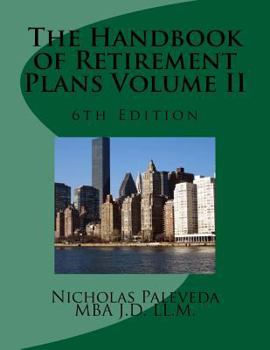 Paperback The Handbook of Retirement Plans Volume II Book