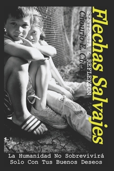 Paperback Flechas Salvajes: Sentencia & Reflexión [Spanish] Book