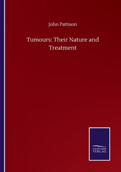 Paperback Tumours: Their Nature and Treatment Book