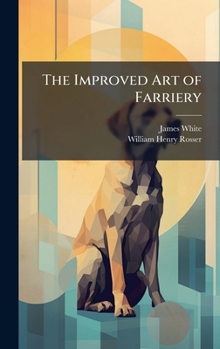 Hardcover The Improved Art of Farriery Book